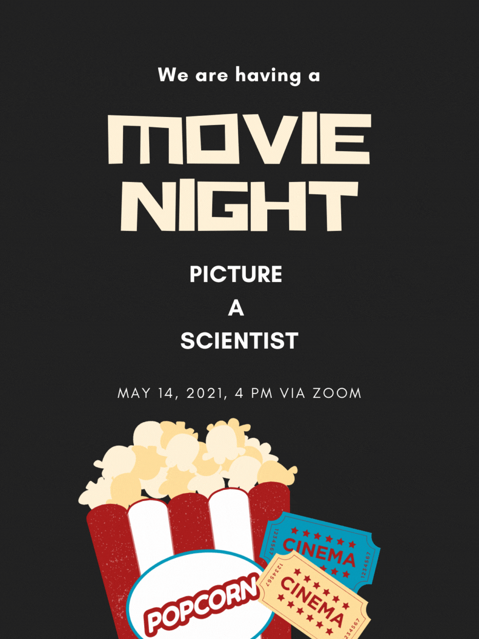 We are hosting a movie night for "Picture a Scientist" on May 14, 2021 at 4 PM on Zoom.