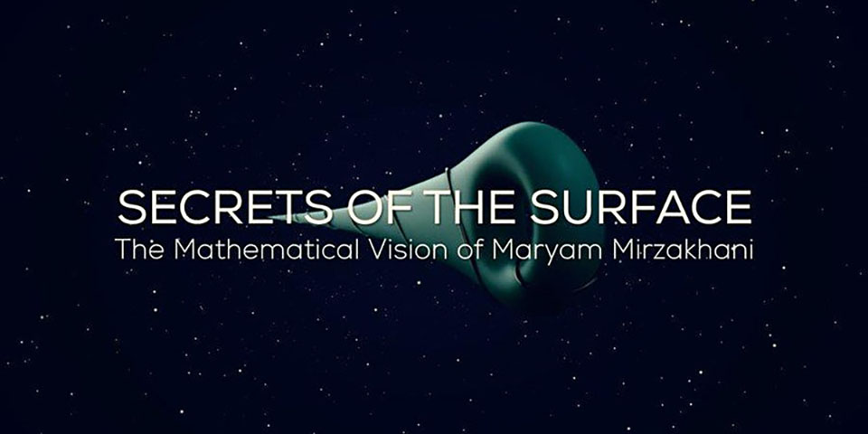 Secrets of the Surface: the Mathematical Vision of Maryam Mirzakhani